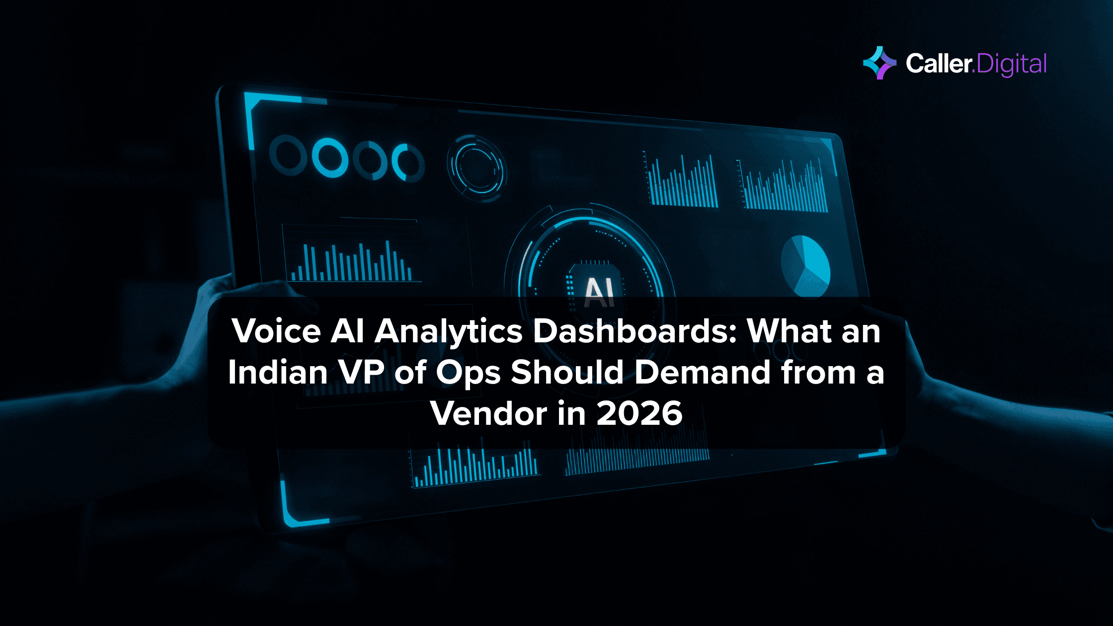 Voice AI Analytics Dashboards: What an Indian VP of Ops Should Demand from a Vendor in 2026