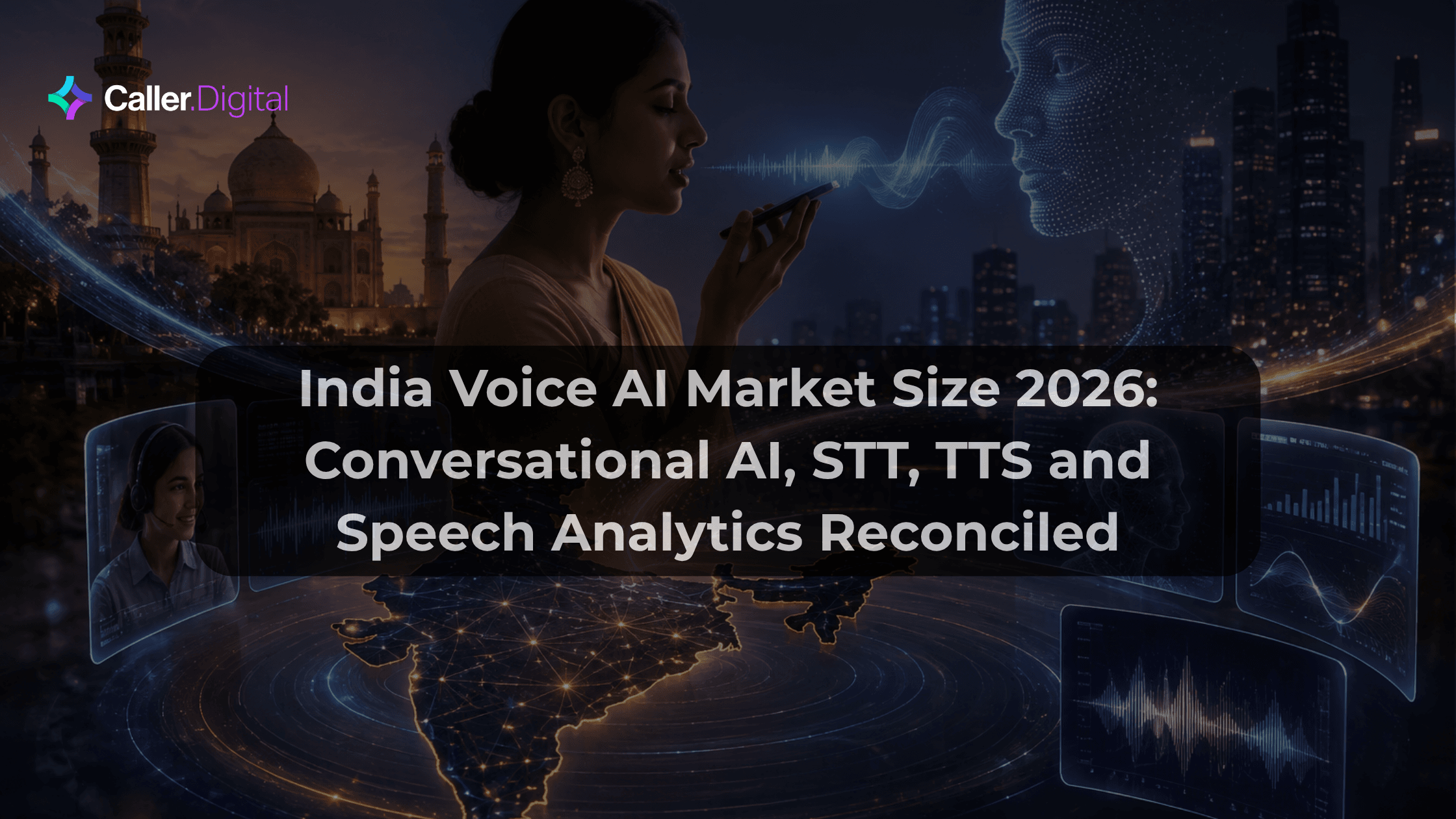 India Voice AI Market Size 2026: Conversational AI, STT, TTS and Speech Analytics Reconciled