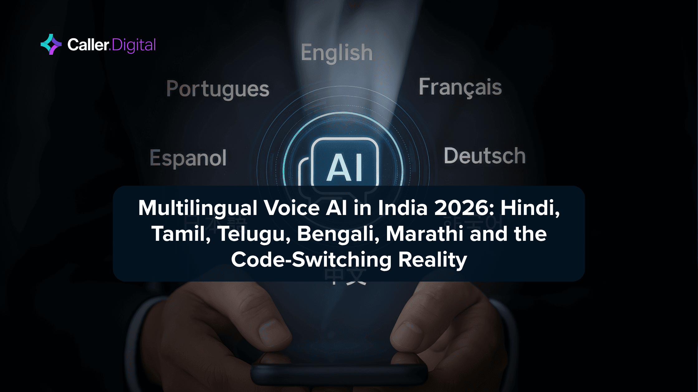 Multilingual Voice AI in India 2026: Hindi, Tamil, Telugu, Bengali, Marathi and the Code-Switching Reality