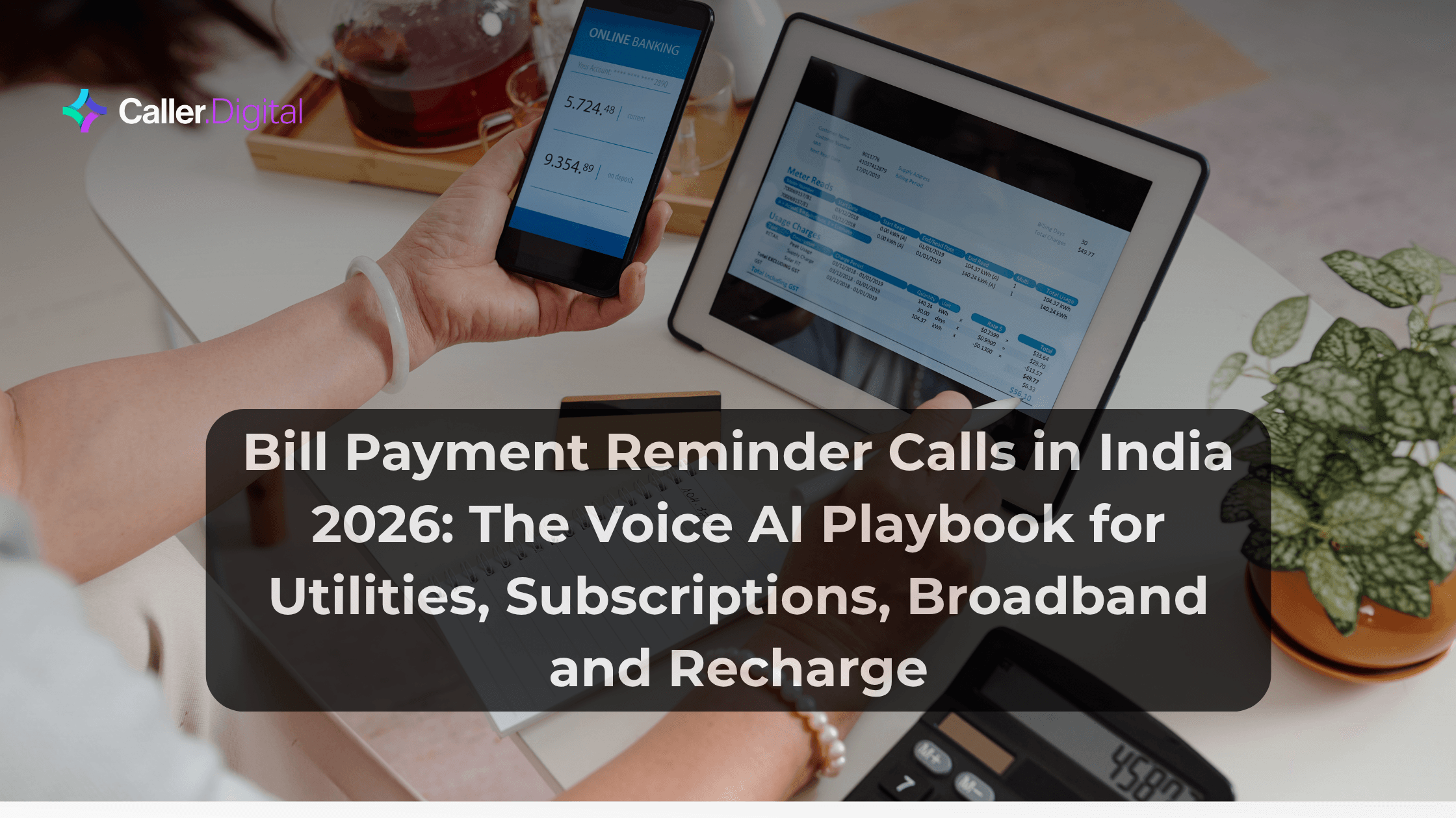 Bill Payment Reminder Calls in India 2026: The Voice AI Playbook for Utilities, Subscriptions, Broadband and Recharge