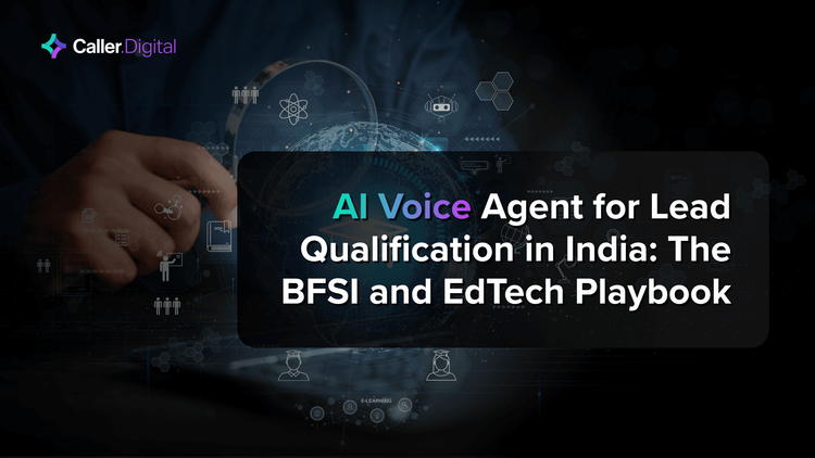 AI Voice Agent for Lead Qualification in India: The BFSI and EdTech Playbook