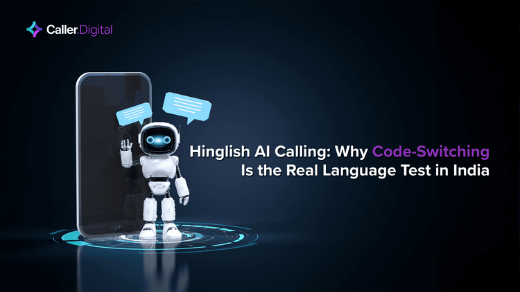 Hinglish AI Calling: Why Code-Switching Is the Real Language Test in India