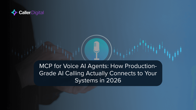 MCP for Voice AI Agents: How Production-Grade AI Calling Actually Connects to Your Systems in 2026
