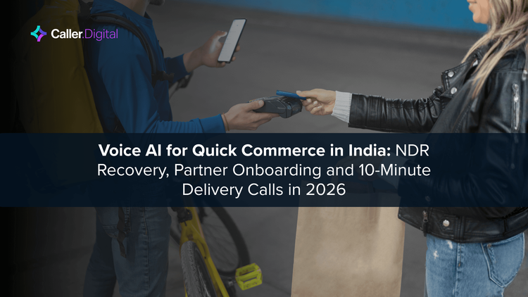 Voice AI for Quick Commerce in India: NDR Recovery, Partner Onboarding and 10-Minute Delivery Calls in 2026