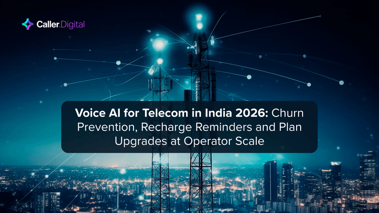Voice AI for Telecom in India 2026: Churn Prevention, Recharge Reminders and Plan Upgrades at Operator Scale