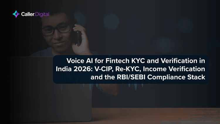 Voice AI for Fintech KYC and Verification in India 2026: V-CIP, Re-KYC, Income Verification and the RBI/SEBI Compliance Stack