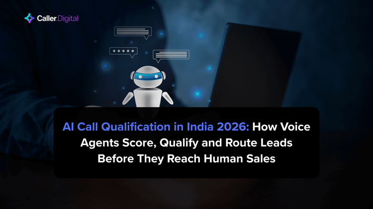 AI Call Qualification in India 2026_ How Voice Agents Score, Qualify and Route Leads Before They Reach Human Sales.png
